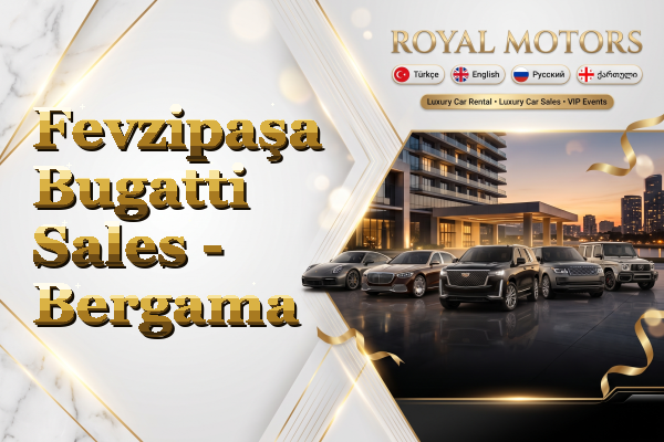 Fevzipaşa Bugatti Sales - Bergama