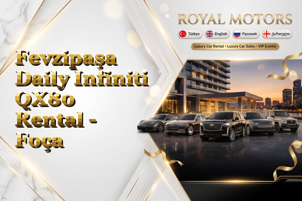 Fevzipaşa Daily Infiniti QX80 Rental - Foça