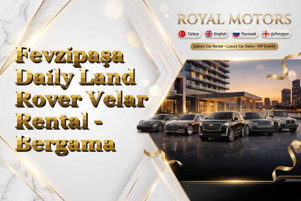 Fevzipaşa Daily Land Rover Velar Rental - Bergama