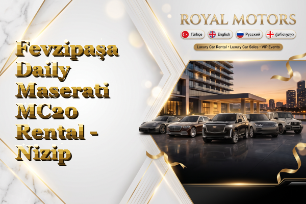 Fevzipaşa Daily Maserati MC20 Rental - Nizip