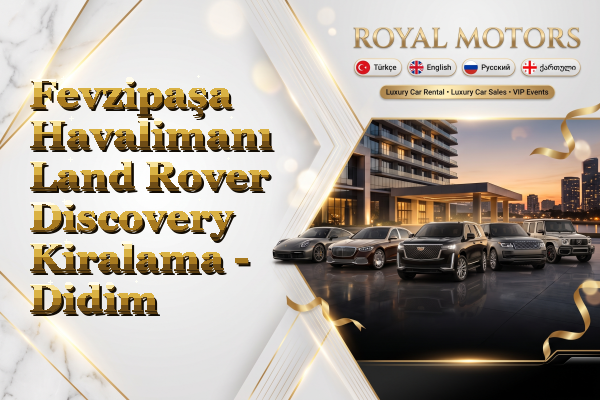 Fevzipaşa Havalimanı Land Rover Discovery Kiralama - Didim