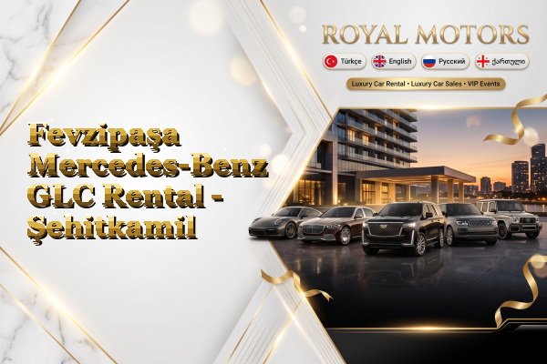 Fevzipaşa Mercedes-Benz GLC Rental - Şehitkamil