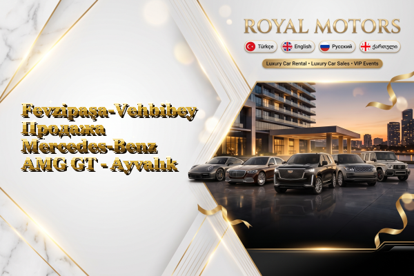 Fevzipaşa-Vehbibey Продажа Mercedes-Benz AMG GT - Ayvalık