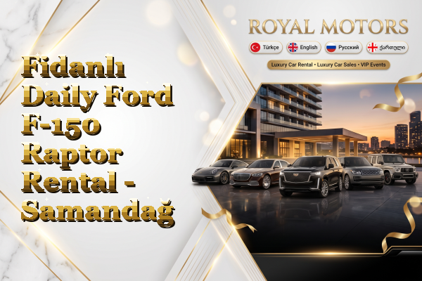 Fidanlı Daily Ford F-150 Raptor Rental - Samandağ