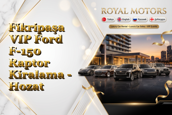 Fikripaşa VIP Ford F-150 Raptor Kiralama - Hozat