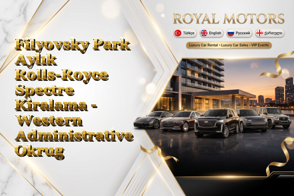 Filyovsky Park Aylık Rolls-Royce Spectre Kiralama - Western Administrative Okrug