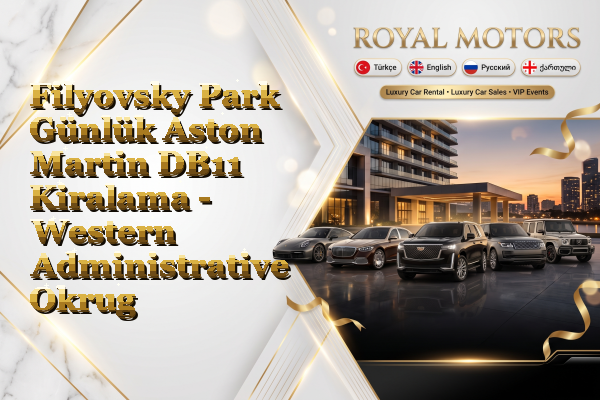 Filyovsky Park Günlük Aston Martin DB11 Kiralama - Western Administrative Okrug