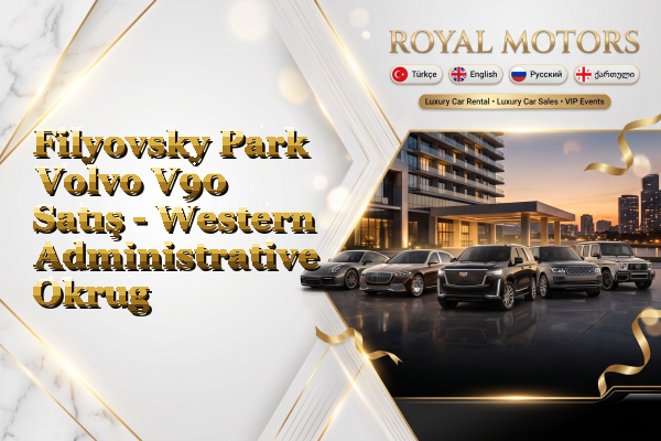 Filyovsky Park Volvo V90 Satış - Western Administrative Okrug