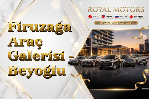 Firuzağa Araç Galerisi - Beyoğlu
