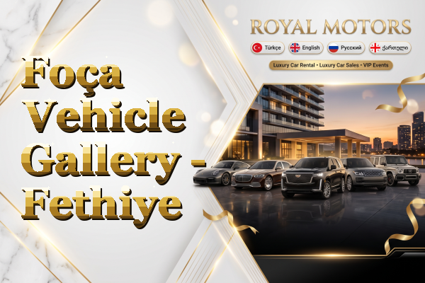 Foça Vehicle Gallery - Fethiye
