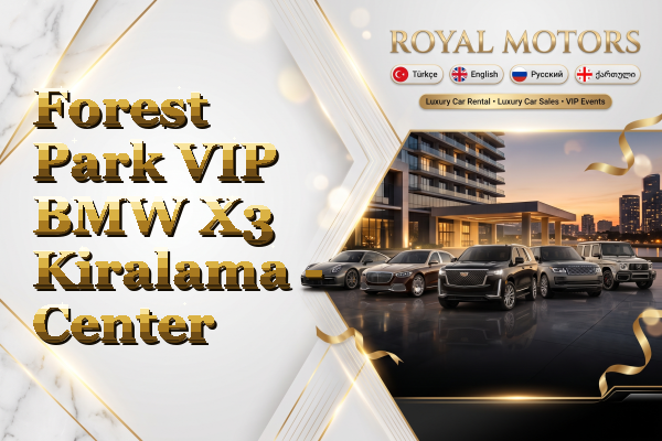 Forest Park VIP BMW X3 Kiralama - Center