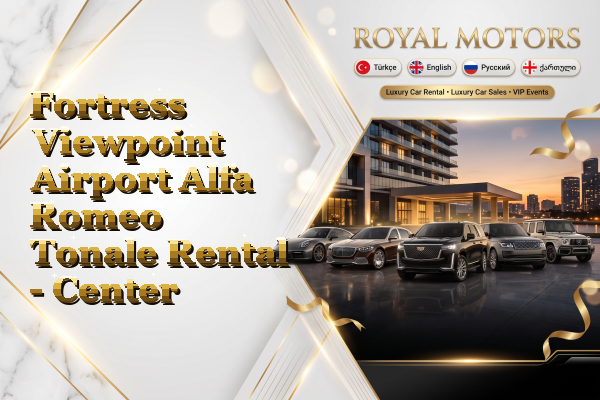 Fortress Viewpoint Airport Alfa Romeo Tonale Rental - Center