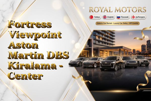 Fortress Viewpoint Aston Martin DBS Kiralama - Center