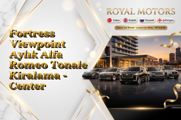 Fortress Viewpoint Aylık Alfa Romeo Tonale Kiralama - Center