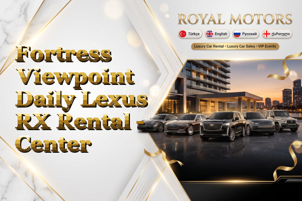 Fortress Viewpoint Daily Lexus RX Rental - Center