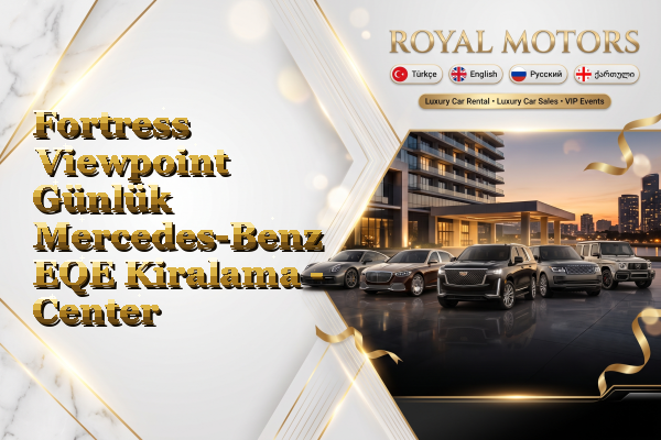 Fortress Viewpoint Günlük Mercedes-Benz EQE Kiralama - Center