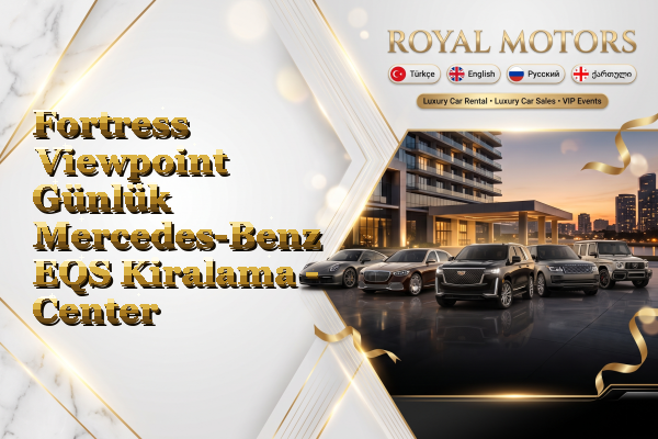 Fortress Viewpoint Günlük Mercedes-Benz EQS Kiralama - Center