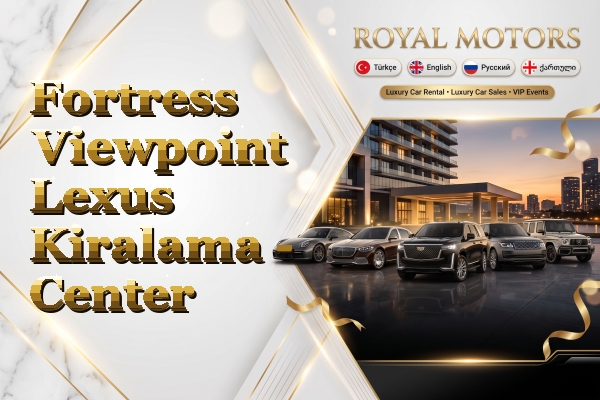Fortress Viewpoint Lexus Kiralama - Center