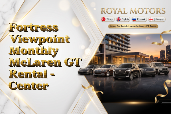 Fortress Viewpoint Monthly McLaren GT Rental - Center