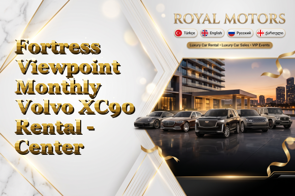 Fortress Viewpoint Monthly Volvo XC90 Rental - Center