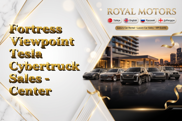 Fortress Viewpoint Tesla Cybertruck Sales - Center