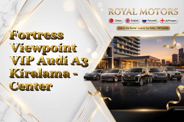 Fortress Viewpoint VIP Audi A3 Kiralama - Center