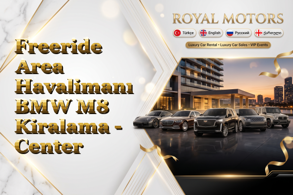 Freeride Area Havalimanı BMW M8 Kiralama - Center
