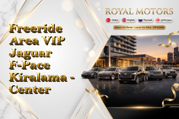 Freeride Area VIP Jaguar F-Pace Kiralama - Center