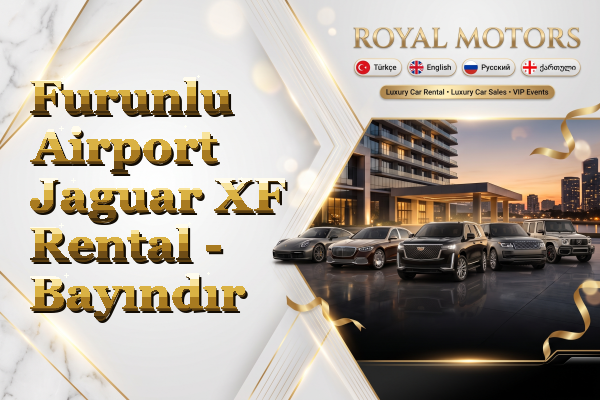 Furunlu Airport Jaguar XF Rental - Bayındır