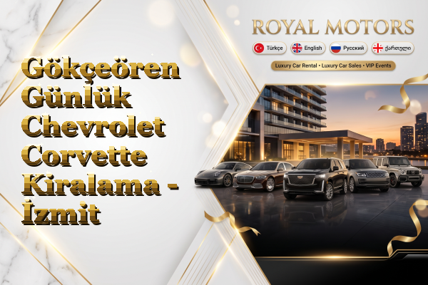 Gökçeören Günlük Chevrolet Corvette Kiralama - İzmit