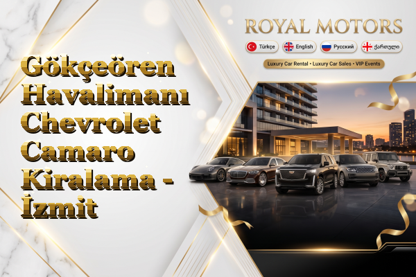 Gökçeören Havalimanı Chevrolet Camaro Kiralama - İzmit