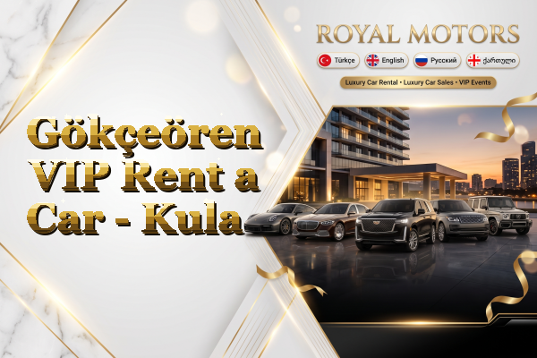 Gökçeören VIP Rent a Car - Kula