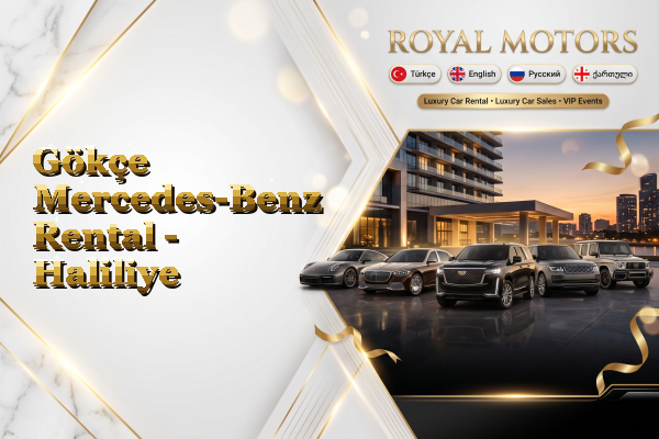 Gökçe Mercedes-Benz Rental - Haliliye