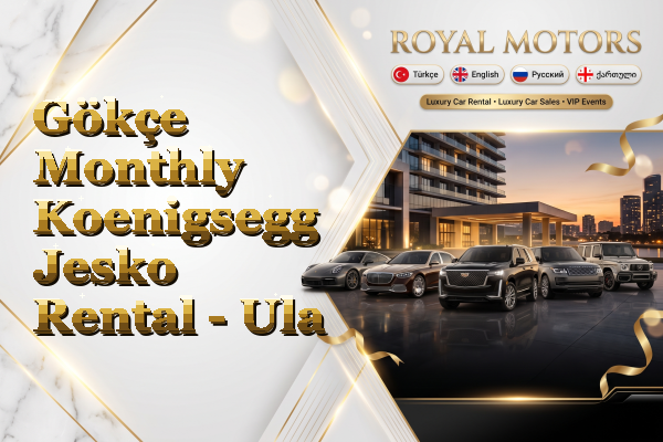 Gökçe Monthly Koenigsegg Jesko Rental - Ula