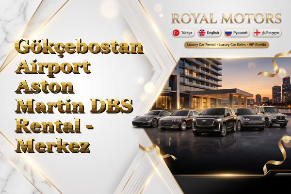 Gökçebostan Airport Aston Martin DBS Rental - Merkez