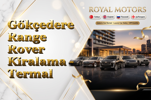 Gökçedere Range Rover Kiralama - Termal
