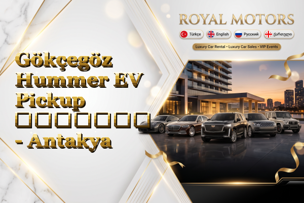 Gökçegöz Hummer EV Pickup გაყიდვა - Antakya