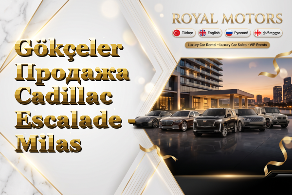 Gökçeler Продажа Cadillac Escalade - Milas
