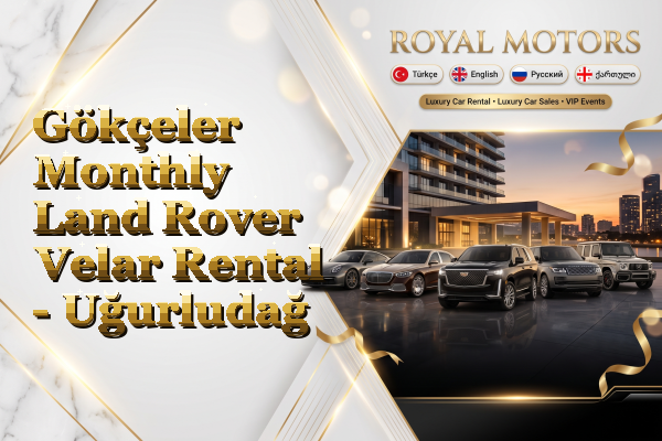 Gökçeler Monthly Land Rover Velar Rental - Uğurludağ