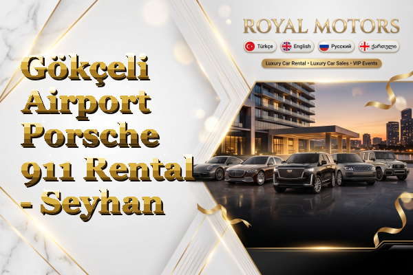 Gökçeli Airport Porsche 911 Rental - Seyhan