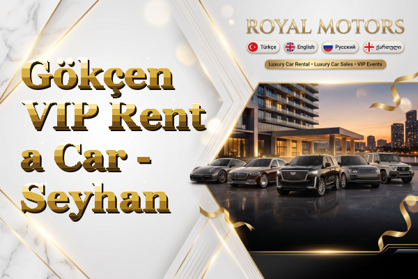 Gökçen VIP Rent a Car - Seyhan