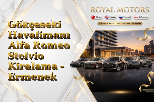 Gökçeseki Havalimanı Alfa Romeo Stelvio Kiralama - Ermenek