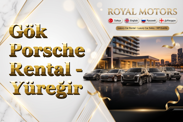 Gök Porsche Rental - Yüreğir