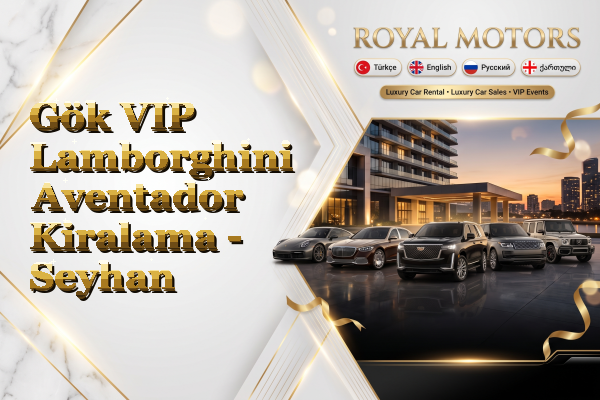 Gök VIP Lamborghini Aventador Kiralama - Seyhan