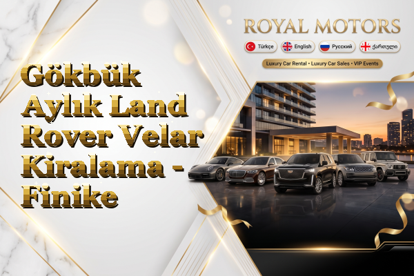 Gökbük Aylık Land Rover Velar Kiralama - Finike