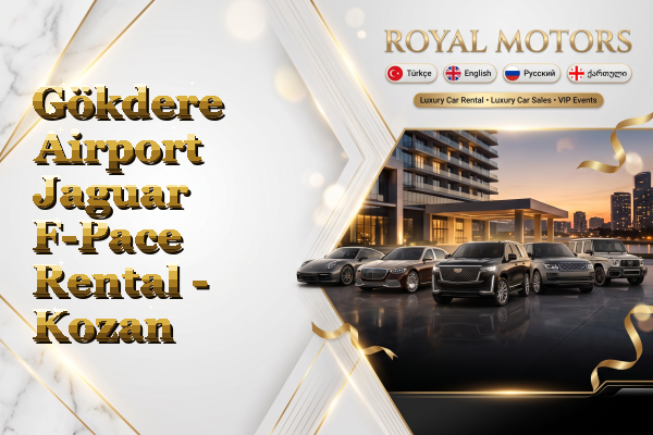 Gökdere Airport Jaguar F-Pace Rental - Kozan