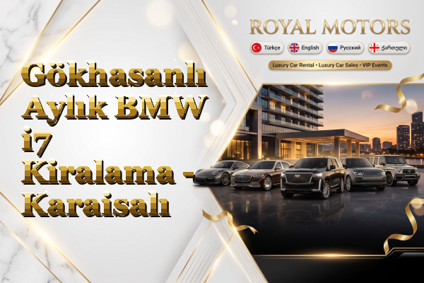 Gökhasanlı Aylık BMW i7 Kiralama - Karaisalı