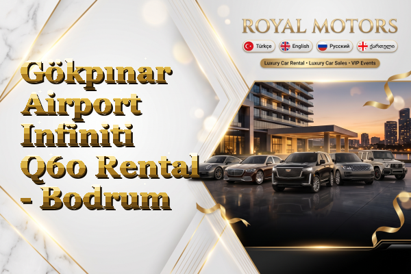 Gökpınar Airport Infiniti Q60 Rental - Bodrum