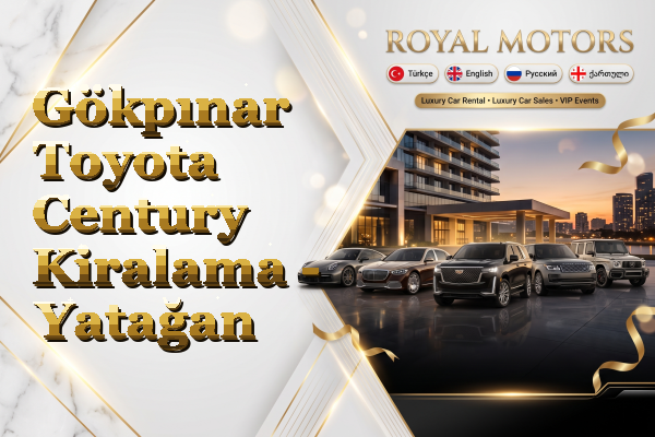 Gökpınar Toyota Century Kiralama - Yatağan