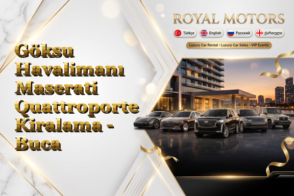 Göksu Havalimanı Maserati Quattroporte Kiralama - Buca